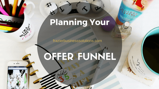 Planning Your Offer Funnel